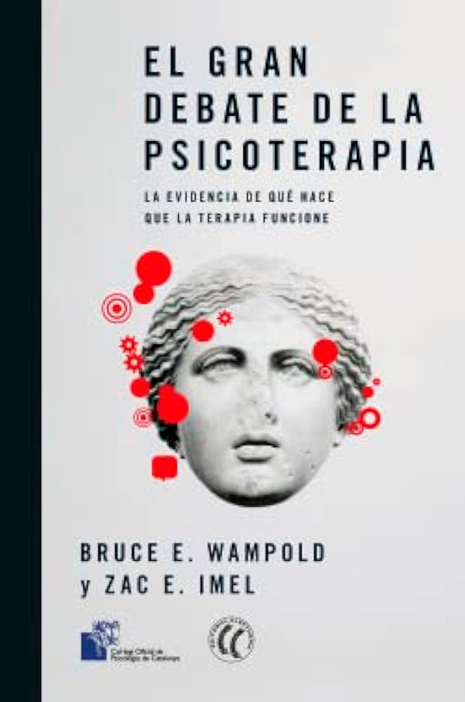 EL GRAN DEBATE DE LA PSICOTERAPIA